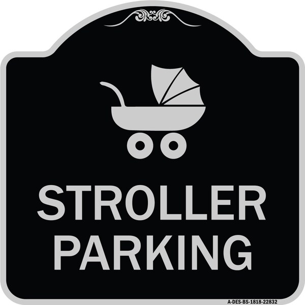 Signmission Stroller Parking With Graphic Heavy-Gauge Aluminum Architectural Sign, 18" x 18", BS-1818-22832 A-DES-BS-1818-22832 - main